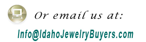 Email Idaho Jewelry Buyers 
